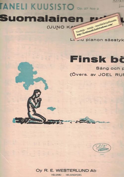 Suomalainen rukous, Laulu pianon säestyksellä - Finsk bön - Kuusisto Taneli  (Uuno Kailas) | Nettinuotti | Osta Antikvaarista -
