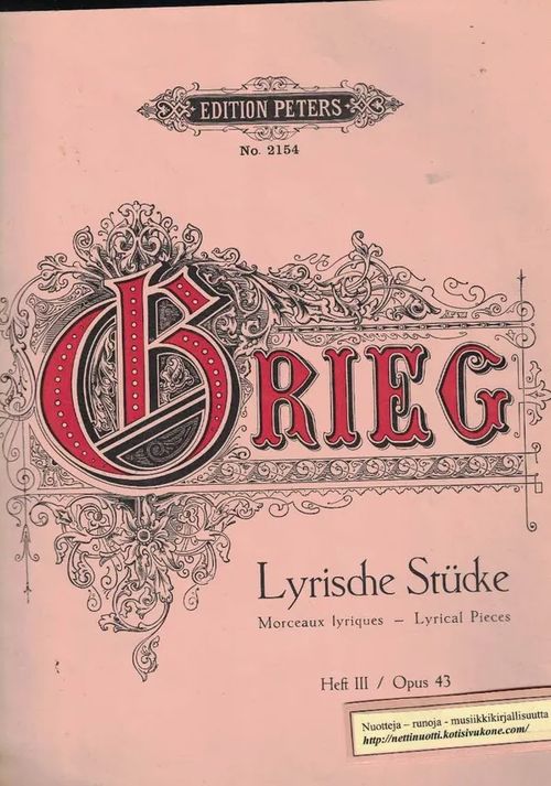 Lyrische Stücke - Morceaux lyriques Heft III, Op. 43 - Grieg Edvard | Nettinuotti | Osta Antikvaarista - Kirjakauppa verkossa