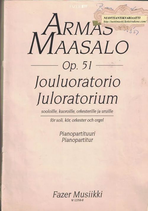 Jouluoratorio sooloille, kuoroille, orkesterille ja uruille - Pianopartituuri, Juloratorium - Maasalo Armas | Nettinuotti | Osta Antikvaarista - Kirjakauppa verkossa