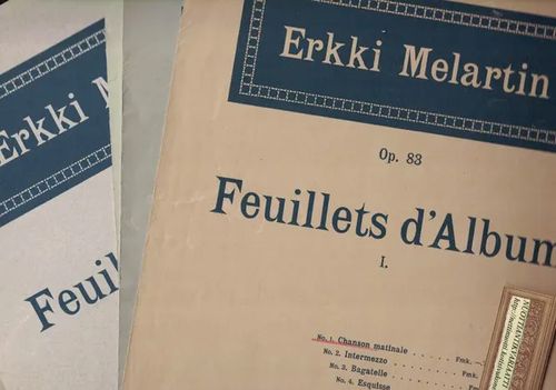 Feuillets d'Album I, Op. 83 No: 1,2,3,4,5,6,7 - Melartin Erkki | Nettinuotti | Osta Antikvaarista - Kirjakauppa verkossa