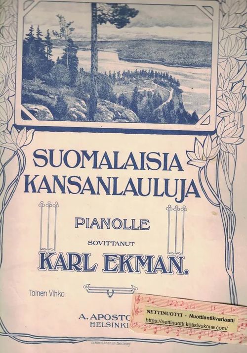 Suomalaisia kansanlauluja pianolle sovittanut Karl Ekman, Toinen Vihko - Ekman Karl | Nettinuotti | Osta Antikvaarista - Kirjakauppa verkossa