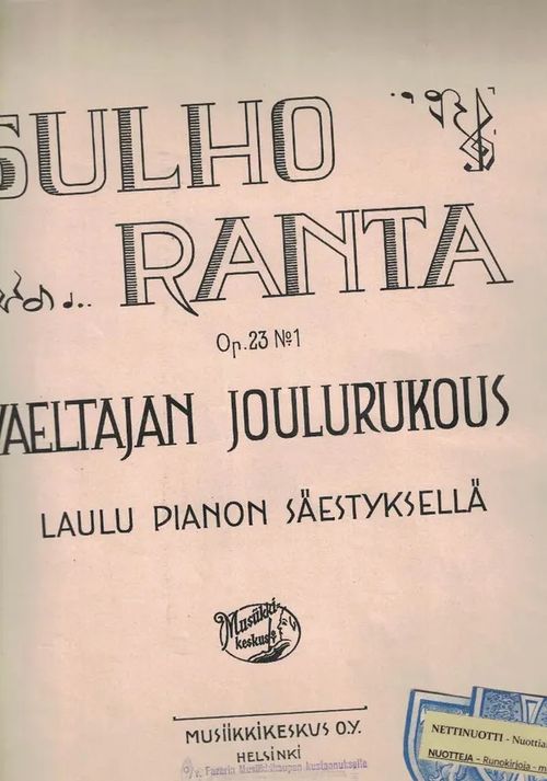 Vaeltajan joulurukous, laulu pianon säestyksellä Op. 23 No1 - Ranta Sulho (Kaarina Vaher) | Nettinuotti | Osta Antikvaarista - Kirjakauppa verkossa