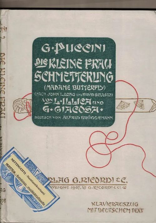 Die kleine Frau Schmetterling (Madame Butterfly); Tragödie einer Japanerin; Klavierauszug - Puccini Giacomo | Nettinuotti | Osta Antikvaarista - Kirjakauppa verkossa