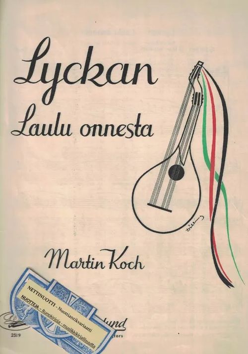 Lyckan - Laulu onnesta - Koch Martin - Solanterä Kyllikki, suom. | Nettinuotti | Osta Antikvaarista - Kirjakauppa verkossa