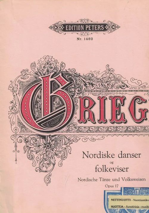 Nordiske danser og folkeviser Op. 17 - Grieg Edward | Nettinuotti | Osta Antikvaarista - Kirjakauppa verkossa