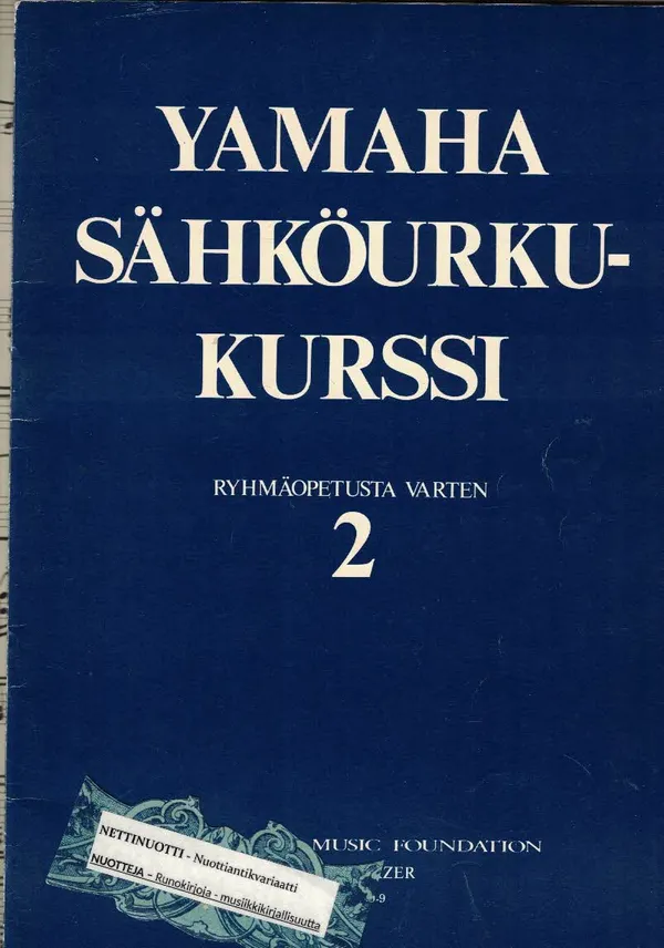 Yamaha Sähköurkukurssi 2 (ryhmäopetusta varten) | Nettinuotti | Osta Antikvaarista - Kirjakauppa verkossa