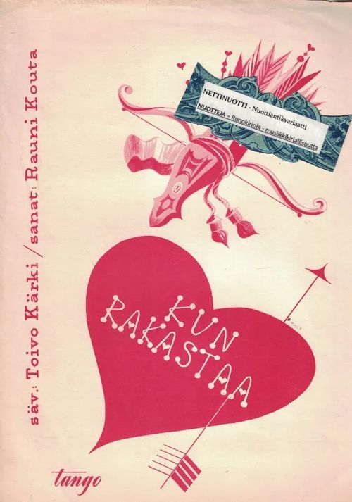Kun rakastaa, tango - Kärki Toivo (Rauni Kouta) | Nettinuotti | Osta Antikvaarista - Kirjakauppa verkossa