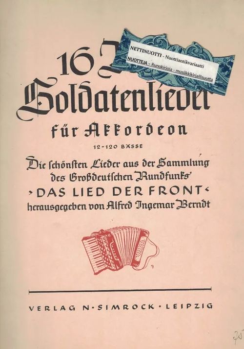 16 Neue Soldatenlieder für Akkordeon : Die schönsten Lieder aus der Sammlung Das Lied Der Front | Nettinuotti | Osta Antikvaarista - Kirjakauppa verkossa