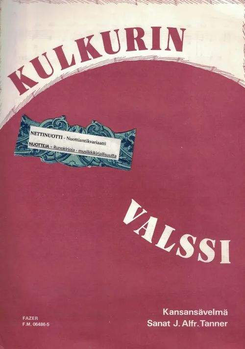 Kulkurin valssi - Tanner, J. Alfred, sanat | Nettinuotti | Osta Antikvaarista - Kirjakauppa verkossa