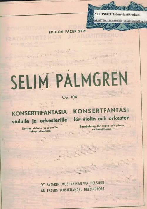 Konserttifantasia viululle ja orkesterille, Sovitus viululle ja pianolle tehnyt säveltäjä - Palmgren Selim | Nettinuotti | Osta Antikvaarista - Kirjakauppa verkossa