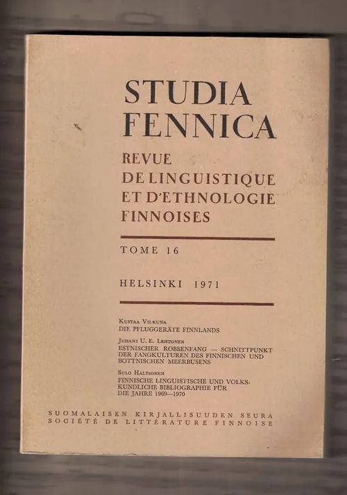 Studia Fennica : revue de linguistique et d'ethnologie finnoises Tome 16 - Vilkuna Kustaa - Lehtonen Juhani - Haltsonen Sulo | Nettinuotti | Osta Antikvaarista - Kirjakauppa verkossa