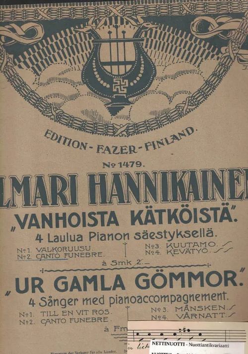 Vanhoista kätköistä 4 Laulua Pianon säestyksellä : No 2 Canto funebree - Hannikainen Ilmari (Eino Leino) | Nettinuotti | Osta Antikvaarista - Kirjakauppa verkossa