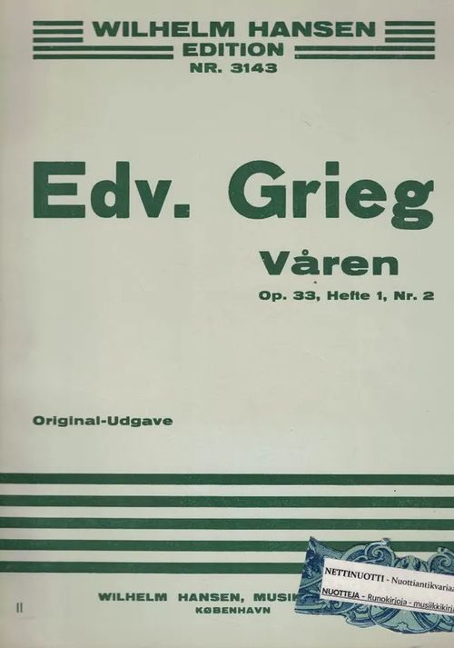 Våren, Op. 33 Hefte 1, Nr2 - Grieg Edvard | Nettinuotti | Osta Antikvaarista - Kirjakauppa verkossa