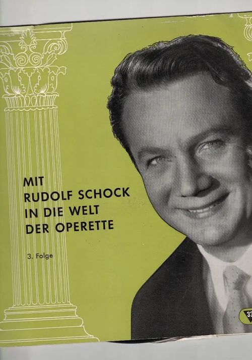 Mit Rudolf Schock In Die Welt Der Operette - 3. Folge - Schock Rudolf | Nettinuotti | Osta Antikvaarista - Kirjakauppa verkossa