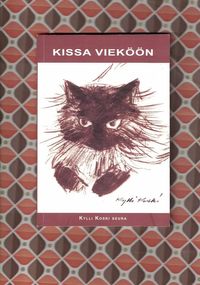 Kissa vieköön - Holopainen Eeva-Kaarina - Järsta Leena - Lanér Anja |  Nettinuotti | Osta Antikvaarista - Kirjakauppa verkossa