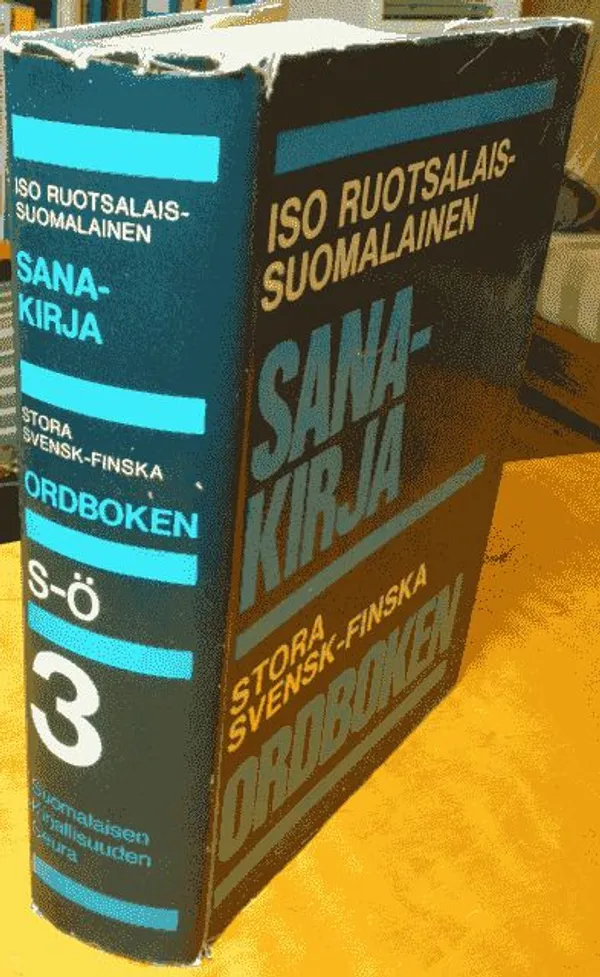Iso ruotsalais-suomalainen sanakirja 3, S-Ö | Telekirjat / Oy Tele-Alliance Ab | Osta Antikvaarista - Kirjakauppa verkossa