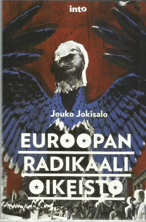 Euroopan radikaali oikeisto - Jokisalo Jouko | Antikvariaatti Oranssi Planeetta | Osta Antikvaarista - Kirjakauppa verkossa