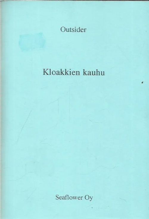 Kloakkien kauhu - Outsider | Antikvariaatti Oranssi Planeetta | Osta Antikvaarista - Kirjakauppa verkossa