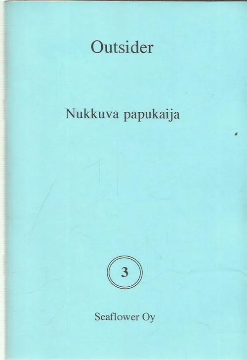 Nukkuva papukaija - Outsider | Antikvariaatti Oranssi Planeetta | Osta Antikvaarista - Kirjakauppa verkossa