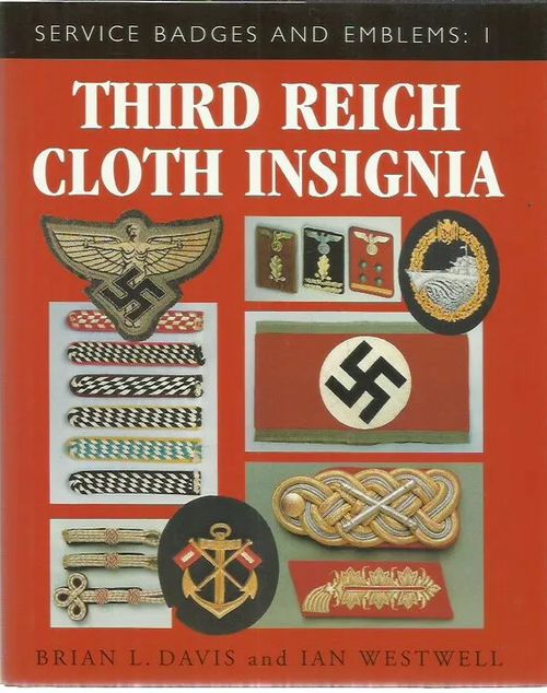 Third Reich Cloth Insignia - Davis Brian L., Westwell Ian | Antikvariaatti Oranssi Planeetta | Osta Antikvaarista - Kirjakauppa verkossa