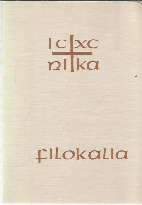 Filokalia 2 - kokoelma pyhien kilvoittelijaisien kirjoituksia | Antikvariaatti Oranssi Planeetta | Osta Antikvaarista - Kirjakauppa verkossa