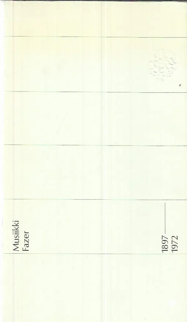 Musiikki Fazer 1897-1972 - Lampinen Osmo | Antikvariaatti Oranssi Planeetta | Osta Antikvaarista - Kirjakauppa verkossa