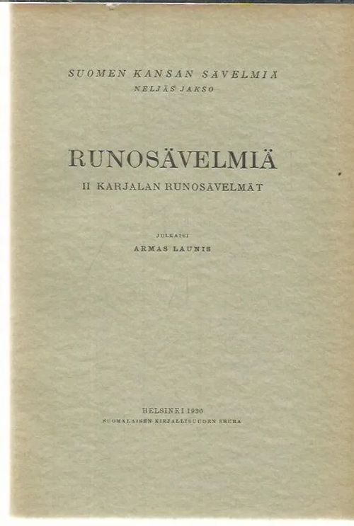 Suomen kansan sävelmiä - neljäs jakso - Runosävelmiä II Karjalan runosävelmät - Launis Armas (julk.) | Antikvariaatti Oranssi Planeetta | Osta Antikvaarista - Kirjakauppa verkossa