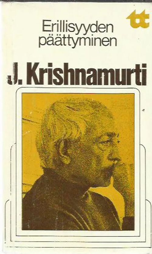 Erillisyyden päättyminen - Krishnamurti Jiddu | Antikvariaatti Oranssi Planeetta | Osta Antikvaarista - Kirjakauppa verkossa