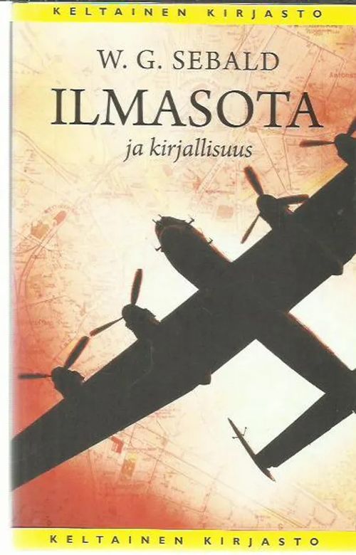 Ilmasota ja kirjallisuus - Sebald W. G. | Antikvariaatti Oranssi Planeetta | Osta Antikvaarista - Kirjakauppa verkossa