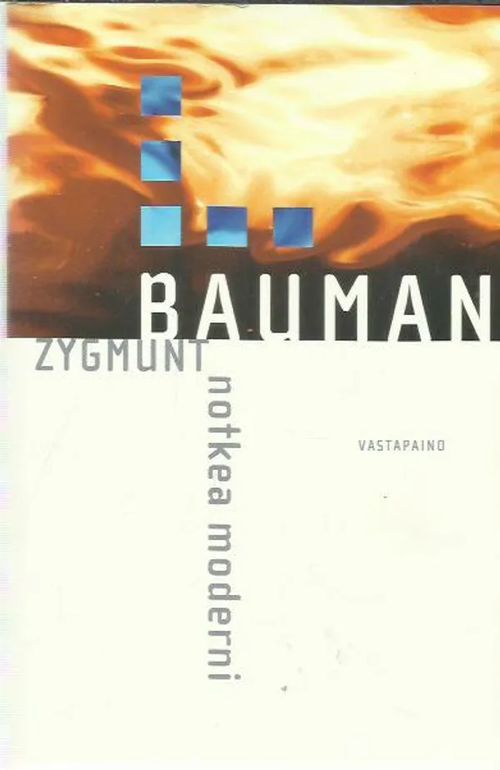 Notkea modernismi <i*30/i> - Bauman Zygmunt | Antikvariaatti Oranssi Planeetta | Osta Antikvaarista - Kirjakauppa verkossa