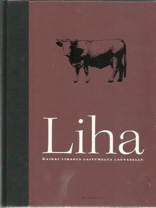 Liha - Kaikki lihasta laitumelta lautaselle - Remes Mika | Antikvariaatti Oranssi Planeetta | Osta Antikvaarista - Kirjakauppa verkossa