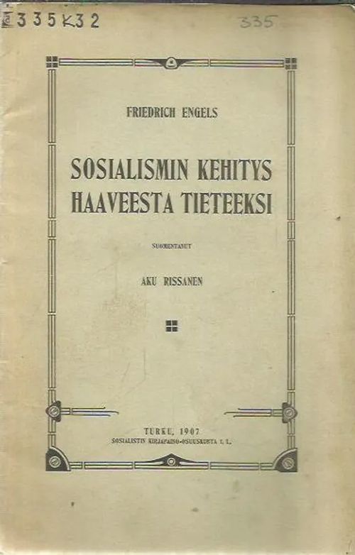 Sosialismin kehitys haaveesta tieteeksi - Engels Friedrich | Antikvariaatti Oranssi Planeetta | Osta Antikvaarista - Kirjakauppa verkossa