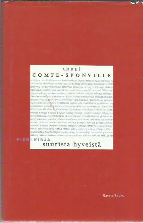 Pieni kirja suurista hyveistä - Comte-Sponville Andre | Antikvariaatti Oranssi Planeetta | Osta Antikvaarista - Kirjakauppa verkossa