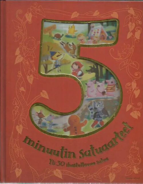 5 minuutin satuaarteet - yli 30 ihastuttavaa satua | Antikvariaatti Oranssi Planeetta | Osta Antikvaarista - Kirjakauppa verkossa