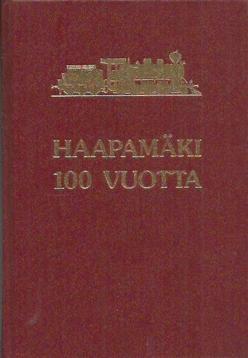 Haapamäki 100 vuotta - Vaissi Ilmari | Antikvariaatti Oranssi Planeetta | Osta Antikvaarista - Kirjakauppa verkossa