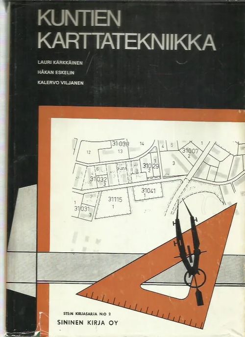 Kuntien karttatekniikka - Kärkkäinen Lauri, Eskelin Håkan, Viljanen Kalervo  | Antikvariaatti Oranssi Planeetta | Osta Antikvaarista - Kirjakauppa
