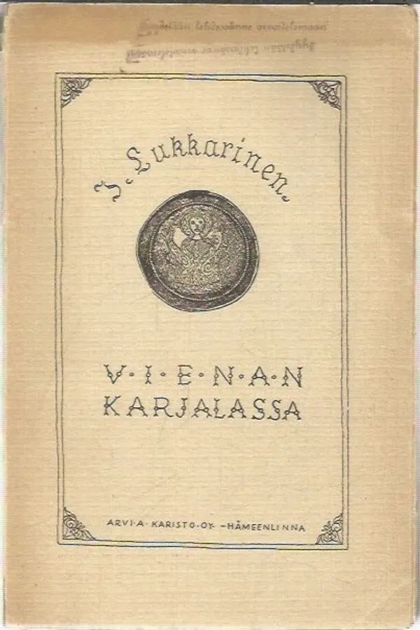 Vienan Karjalassa - Lukkarinen J. | Antikvariaatti Oranssi Planeetta | Osta Antikvaarista - Kirjakauppa verkossa