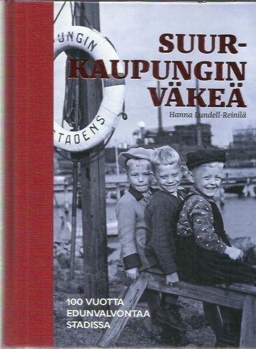 Suurkaupungin väkeä - 100 vuotta edunvalvontaa Stadissa - Helsingin kaupungin virkamiesten yhdistyksestä Jyty Metropoliksi 1919-2019 - Lundell-Reinilä Hanna | Antikvariaatti Oranssi Planeetta | Osta Antikvaarista - Kirjakauppa verkossa