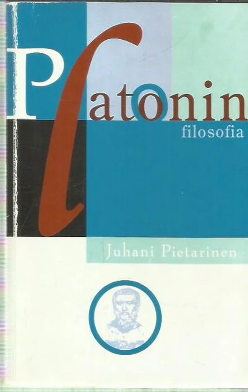 Platonin filosofia - Pietarinen Juhani | Antikvariaatti Oranssi Planeetta | Osta Antikvaarista - Kirjakauppa verkossa