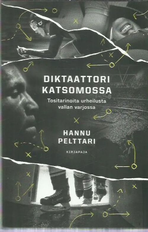 Diktaattori katsomossa - tositarinoita urheilusta vallan varjossa - Pelttai Hannu | Antikvariaatti Oranssi Planeetta | Osta Antikvaarista - Kirjakauppa verkossa