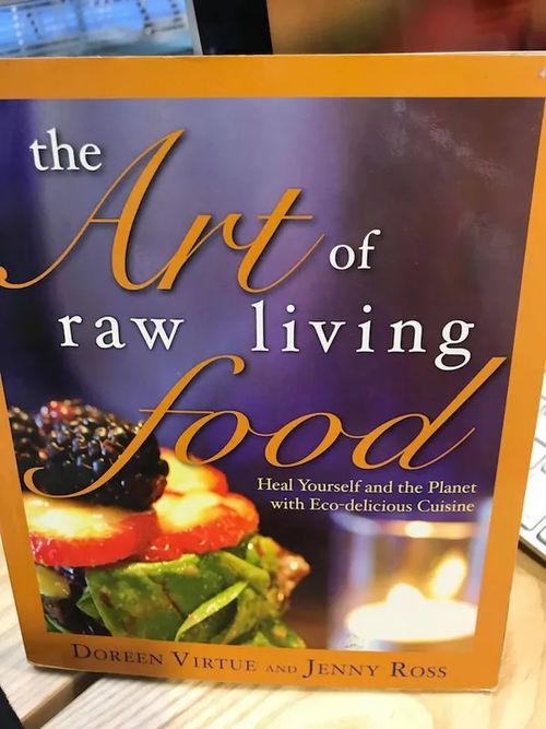 The Art of Raw Living Food - virtue Doreen | Booksbymuni | Osta Antikvaarista - Kirjakauppa verkossa