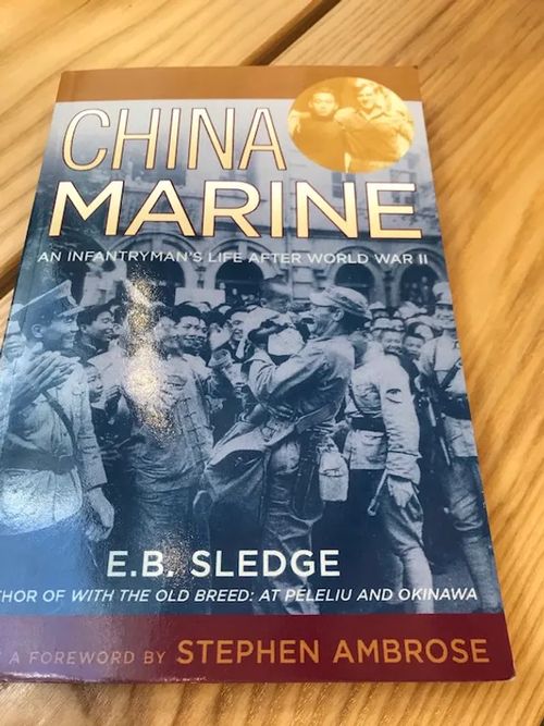 China Marine an infantry man´s life after world war 2 - Sledge E.B. | Booksbymuni | Osta Antikvaarista - Kirjakauppa verkossa