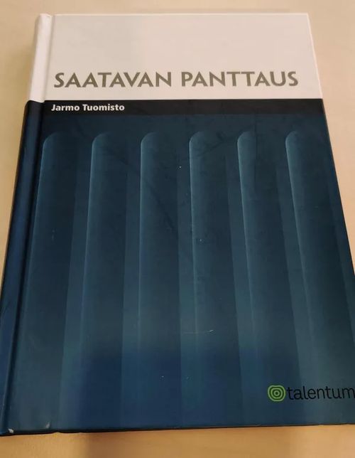 Saatavan panttaus - Tuomisto Jarmo | Booksbymuni | Osta Antikvaarista - Kirjakauppa verkossa