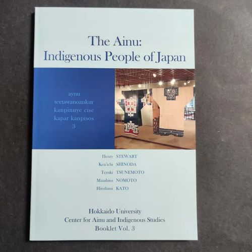 Ainu: the indigenous people of Japan - Stewart Henry | Booksbymuni | Osta Antikvaarista - Kirjakauppa verkossa