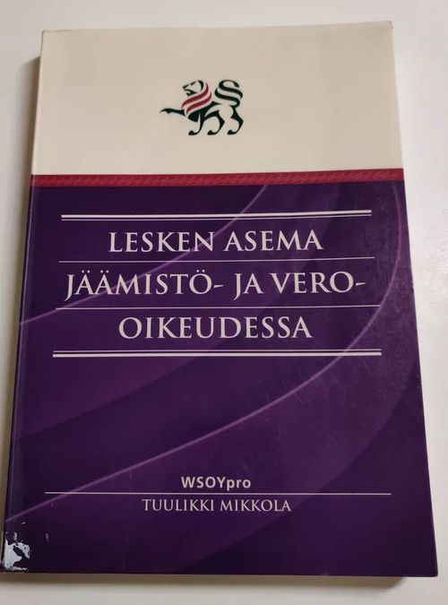 Lesken asema jäämistö- ja vero-oikeudessa - Mikkola tuulikki | Booksbymuni  | Osta Antikvaarista - Kirjakauppa verkossa