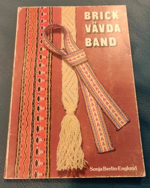 Brick vävda band - Berlin-Englund Sonja | Booksbymuni | Osta Antikvaarista - Kirjakauppa verkossa