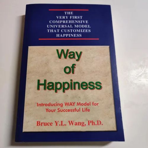 Way of happiness - Wang Bruce | Booksbymuni | Osta Antikvaarista - Kirjakauppa verkossa