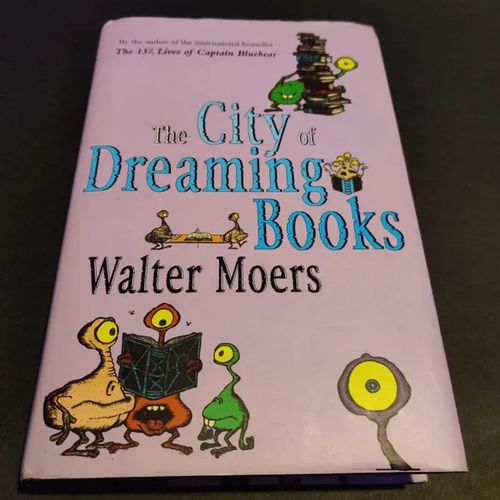 The City of dreaming books - Moers Walter | Booksbymuni | Osta Antikvaarista - Kirjakauppa verkossa