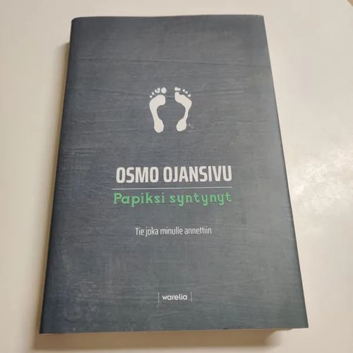 Osmo Ojansivu - papiksi syntynyt - Ojansivu Osmo | Booksbymuni | Osta Antikvaarista - Kirjakauppa verkossa