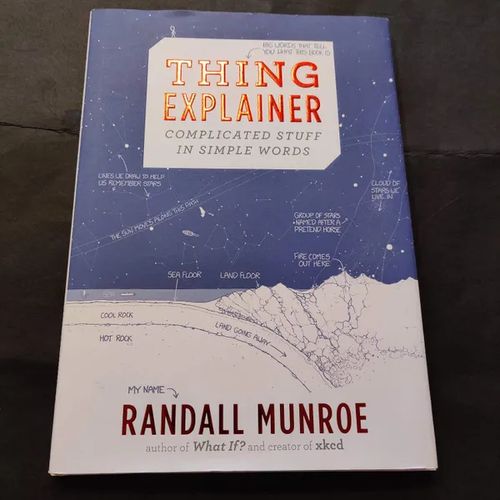 Thing Explainer - complicated stuff in simple words - Munroe Randall | Booksbymuni | Osta Antikvaarista - Kirjakauppa verkossa